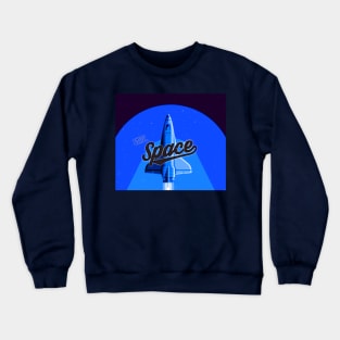 i need more space Crewneck Sweatshirt